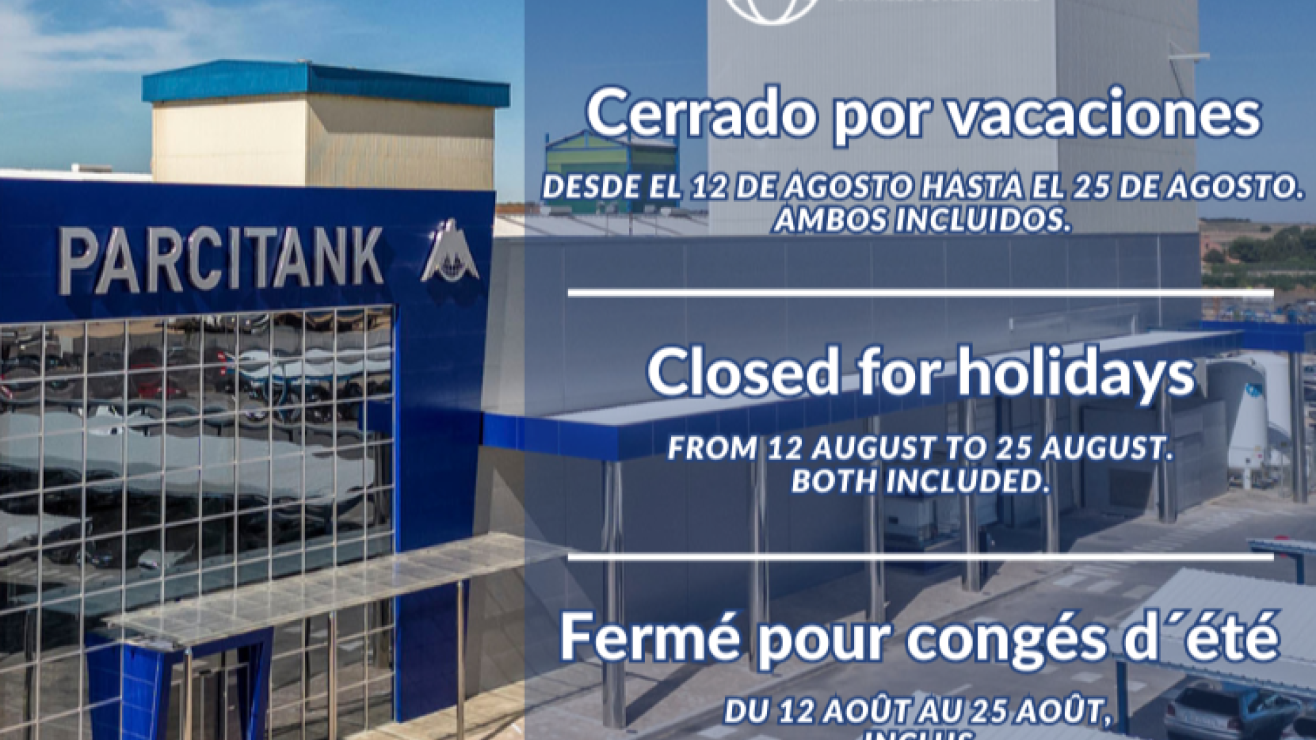 Parcitank permanecerá cerrado por vacaciones del 12 de agosto hasta el 25 de agosto, ambos incluidos.